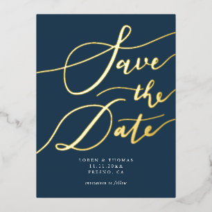 Navy Handwritten Calligraphy Save The Date Foil Invitation Postcard