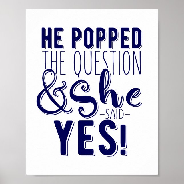 Navy he popped the question she said yes! poster (Front)