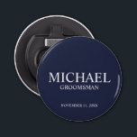 Navy Personalised Groomsman's Name and Monogram Bottle Opener<br><div class="desc">Modern Personalised Groomsman Gifts
featuring personalised groomsman's name,  title and wedding date in white classic serif font style on navy blue background.

Also perfect for Best Man,  Father of the Bride and more.</div>