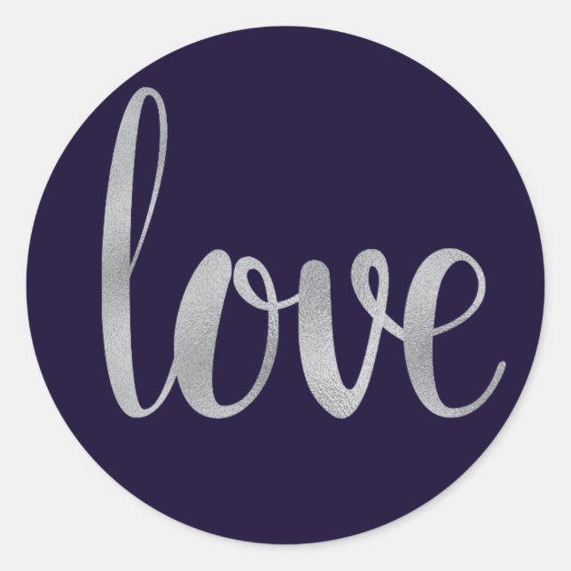 Navy & silver love stickers, foil font classic round sticker (Front)