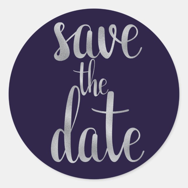 Navy & silver save the date stickers, foil font classic round sticker (Front)