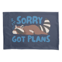 Navy Sorry Got Plans Funny Racoon