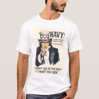 Navy!  Uncle Sam is calling you T-Shirt