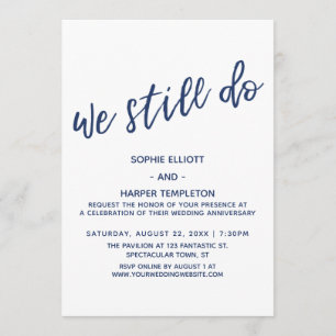 Navy We Still Do Modern Handwriting Anniversary Invitation