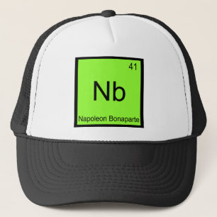 Nb - Napoleon Bonaparte Funny Chemistry Element T Trucker Hat