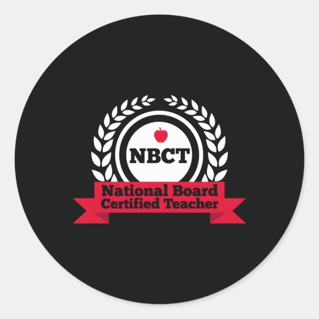 Nbct National Board Certified Teacher Appreciation Classic Round Sticker (Front)