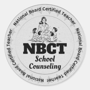 NBCT Teacher School Counseling National Boards Classic Round Sticker