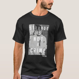Ncis Strange T-Shirt