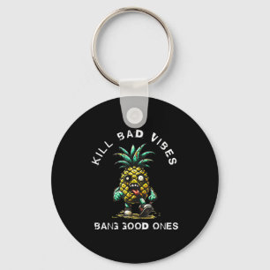 Ne Kill Bad Vibes Bang Good Ones  Key Ring