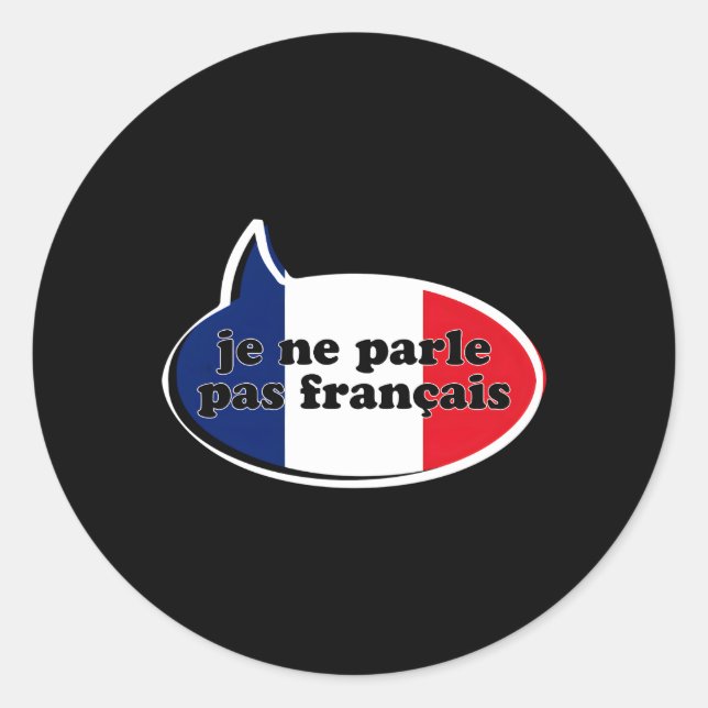 Ne Parle Pas Franã§Ais Flag Tourist Voyage Student Classic Round Sticker (Front)