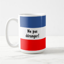 Ne pas déranger (Do Not Disturb) French flag