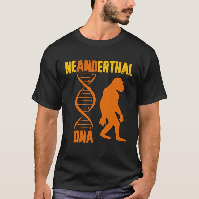 Neanderthal Primate Cavemen DNA Genetics Paleoanth T-Shirt (Front)