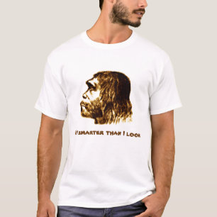 Neanderthal 'Smarter than I Look' Shirt