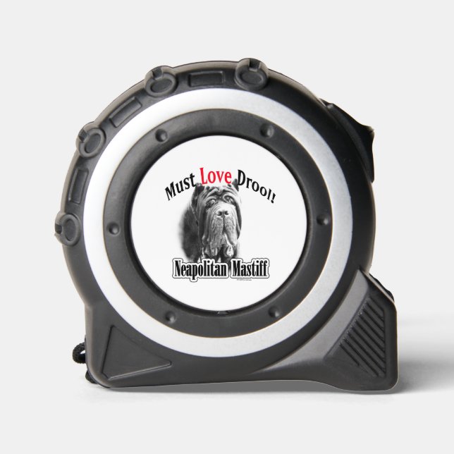 Neapolitan Mastiff Must Love Drool  1 (Front)