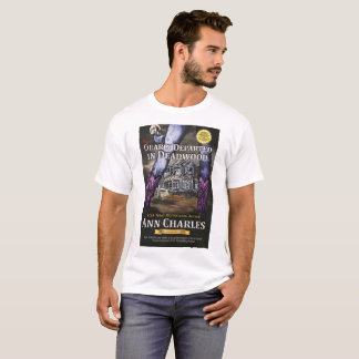 Nearly Departed in Deadwood t-shirt by Ann Charles
