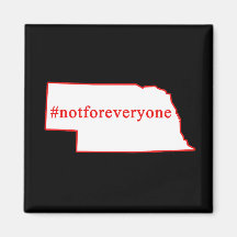 Nebraksa. . . it's not for everyone motto