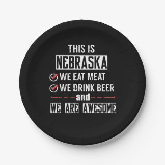 Nebraska Eat Meat Drink Beer Awesome Paper Plate