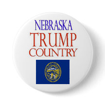 NEBRASKA is TRUMP COUNTRY Campaign Button