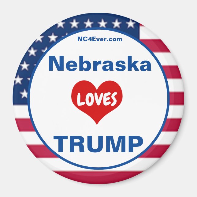 Nebraska LOVES TRUMP Patriotic Fridge Magnet (Front)
