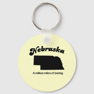 Nebraska Motto - A million miles of boring Key Ring
