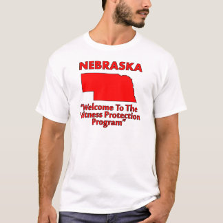 Nebraska - Witness Protection Program T-Shirt