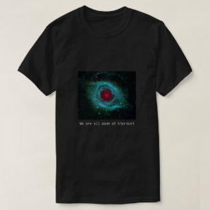 Nebula astronomy Science space quote T-Shirt