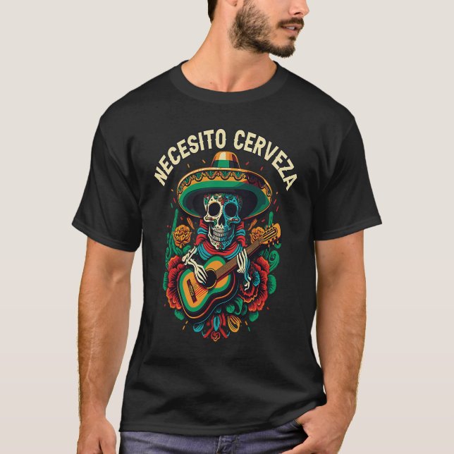 Necesito Cerveza Beer Drinker Alcoholic Mexican  1 T-Shirt (Front)