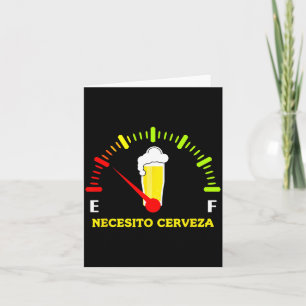 Necesito Cerveza Need Beer Craft Funny Spanish Card