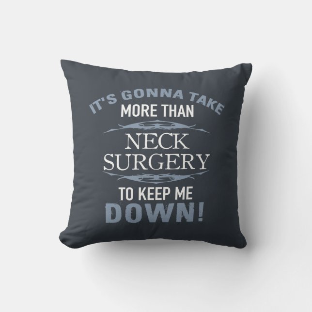 Neck Surgery Humour Cushion (Front)