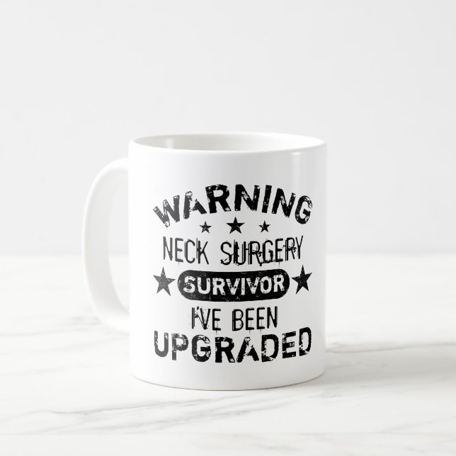 Neck Surgery Humour Upgraded Coffee Mug (Front Left)