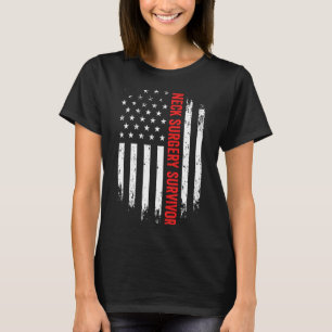 Neck Surgery Survivor American Flag Recovery Get W T-Shirt
