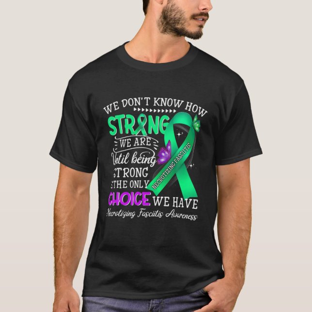 Necrotising Fasciitis Awareness Day T-Shirt (Front)