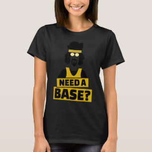 Need A Base Aerial Acroyoga Mens Acro Yoga T-Shirt
