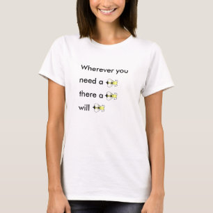 Need a Bee? T-Shirt