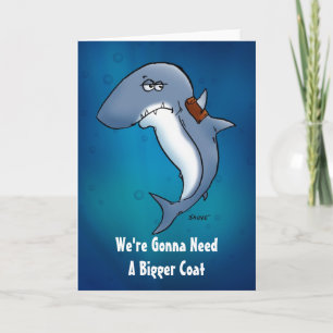 Need A Bigger Coat Shark Blank Inside Card