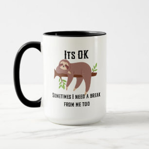 Need a Break sloth Mug