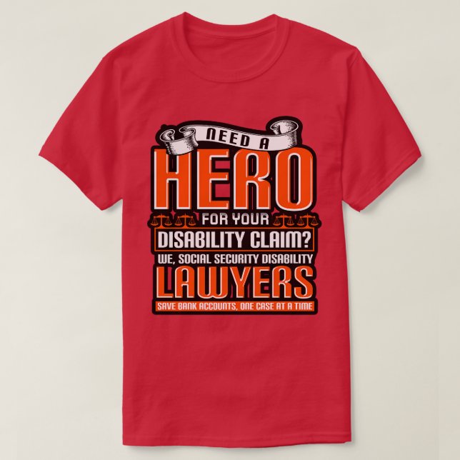 Need A Hero For Your Disability Claim We Social Se T-Shirt (Design Front)