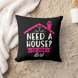 Need A House I'm Your Girl Real Estate Agent Cushion