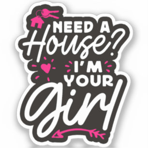 Need A House I'm Your Girl Real Estate Key House
