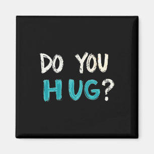 Need A Hug Cute Funny – Wholesome Comfort Graphic Magnet