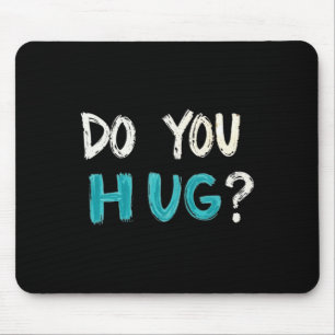 Need A Hug Cute Funny – Wholesome Comfort Graphic Mouse Mat