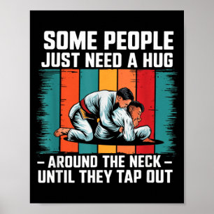 Need A Hug Funny Brazilian Jiu Jitsu Retro Vintage Poster