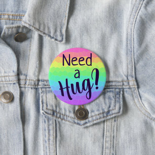 Need a Hug? Rainbow Button