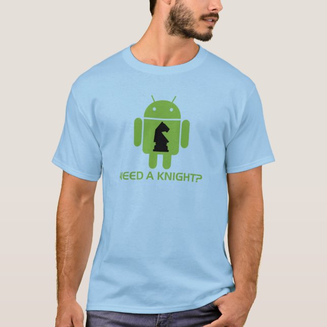 Need A Knight? (Software Developer Humour) T-Shirt (Front)