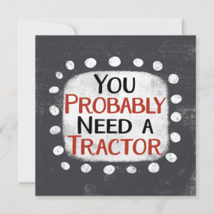 Need A Tractor Greeting Card