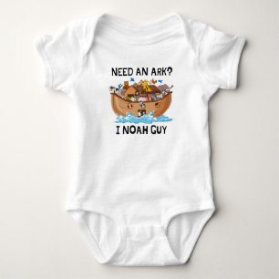 Need an Ark? I Noah Guy -  Baby Bodysuit