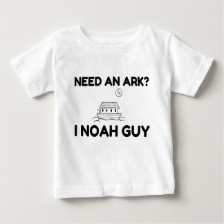 Need An Ark I Noah Guy Baby T-Shirt