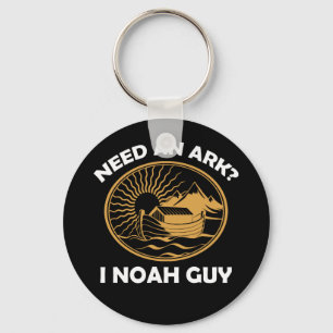 Need An Ark I Noah Guy Christian Pun Key Ring