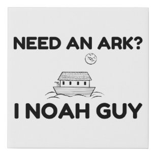 Need An Ark I Noah Guy Faux Canvas Print