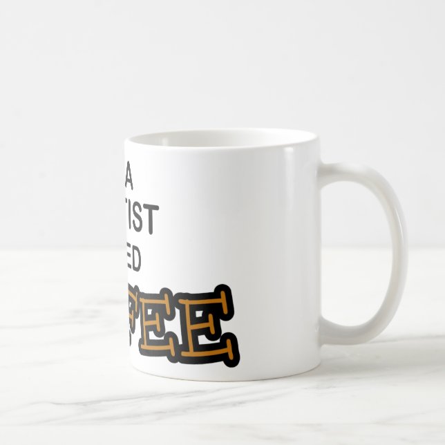 Need Coffee - Dentist Mug (Right)